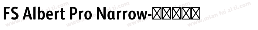 FS Albert Pro Narrow字体转换